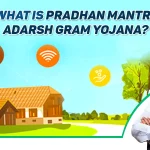 The Pradhan Mantri Adarsh Gram Yojana (PMAGY)